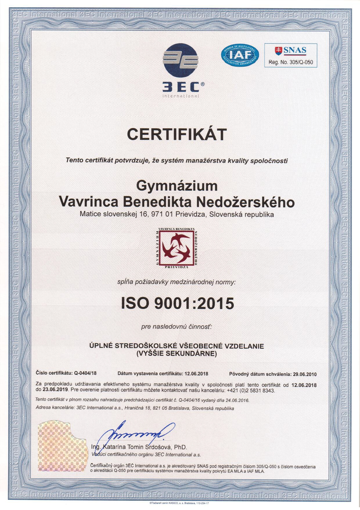 Medzinárodný certifikát systému manažérstva kvality ISO 9001:2015 udelený Gymnáziu V. B. Nedožerského